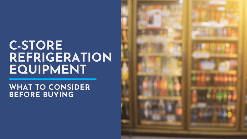 C-Store Refrigeration Equipment Considerations Email Header